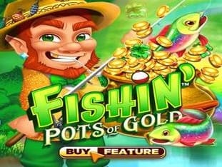 Fishin' Pots Of Gold