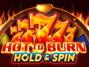 Hot To Burn Hold And Spin